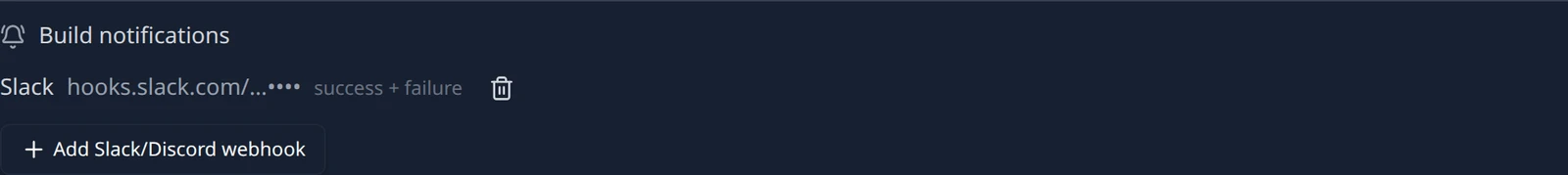The Build notifications section of a repository card with no webhooks yet, showing the Add Slack/Discord webhook button.