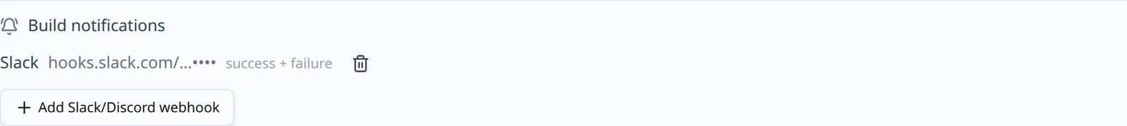The Build notifications section of a repository card with no webhooks yet, showing the Add Slack/Discord webhook button.