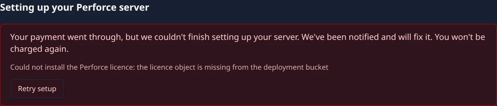 The failure state of the setup checklist: the sentence that the payment went through but setup could not finish, a reason line, and a Retry setup button.