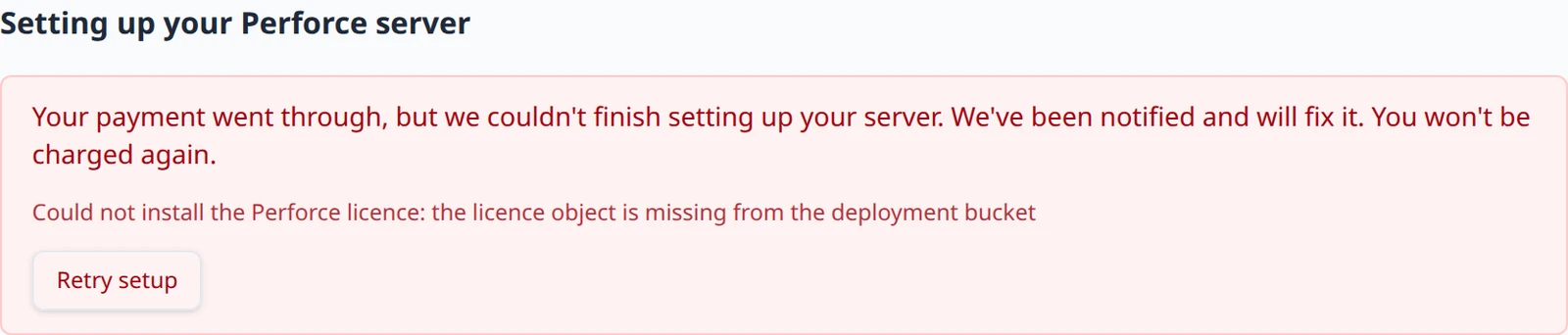 The failure state of the setup checklist: the sentence that the payment went through but setup could not finish, a reason line, and a Retry setup button.