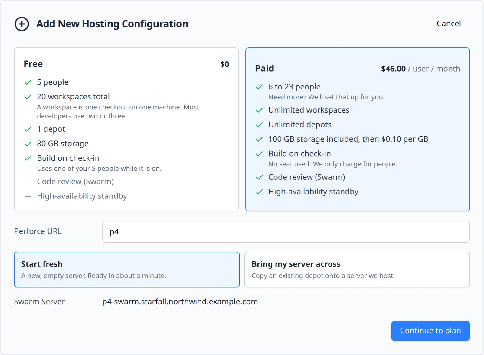 The Add New Hosting Configuration form with the Free and Paid plan cards side by side, the Paid card selected, the Perforce URL field, the Start fresh and Bring my server across choices, and a Continue to plan button.
