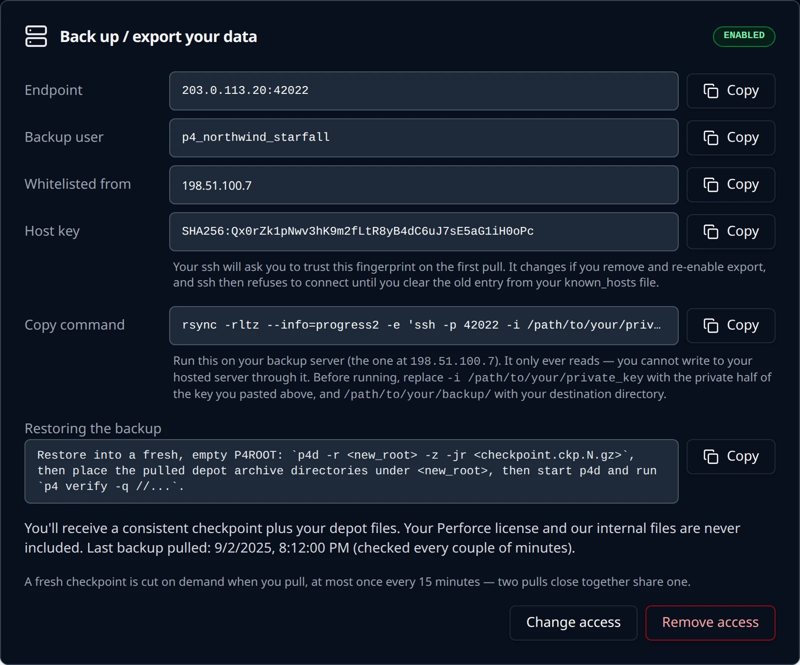 The enabled panel: Endpoint, Backup user, Whitelisted from and Host key rows with Copy buttons, the known_hosts note under the host key, the Copy command block, the Restoring the backup instructions, the last-pulled line, and Change access and Remove access buttons.