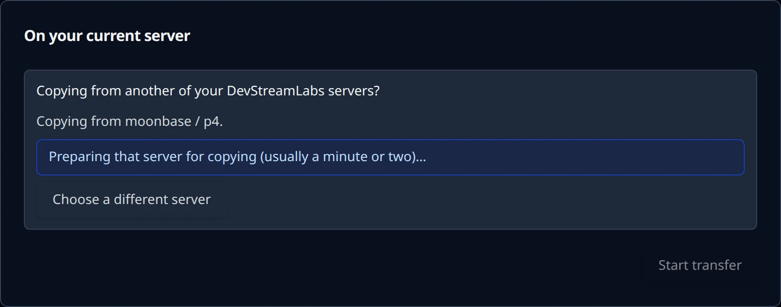 The clone box after choosing a server: the source name, the sentence Preparing that server for copying, and a Choose a different server link.