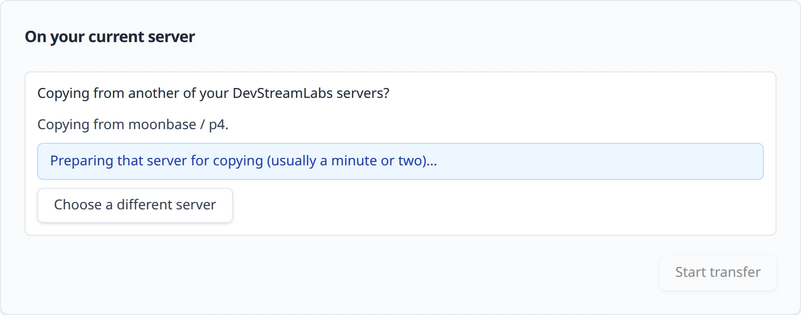 The clone box after choosing a server: the source name, the sentence Preparing that server for copying, and a Choose a different server link.