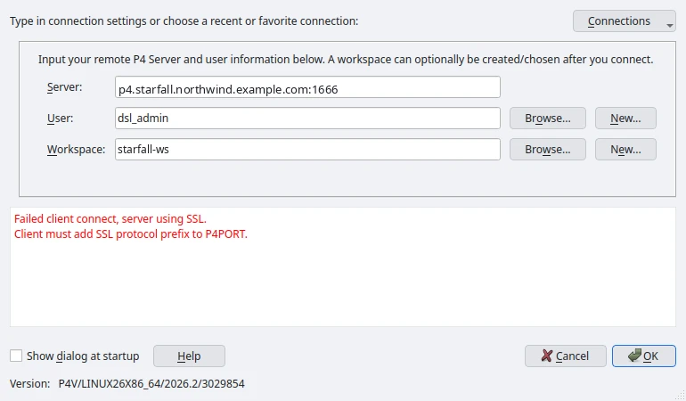 P4V's Open Connection dialog with the server address typed without the ssl: prefix and the red message Failed client connect, server using SSL. Client must add SSL protocol prefix to P4PORT.