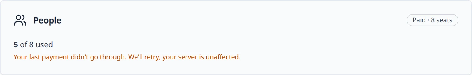 The People panel while a payment is being retried, with the sentence that the last payment did not go through and the server is unaffected.