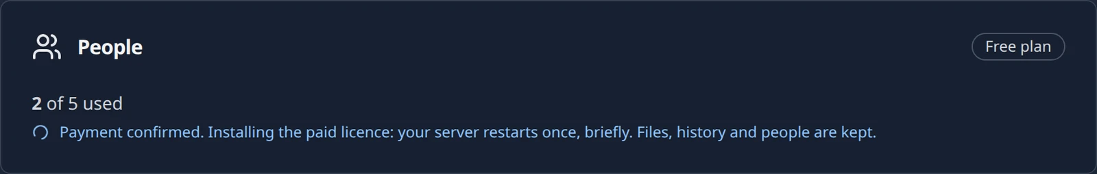 The People panel while the paid licence is installed, with the sentence about the server restarting once.