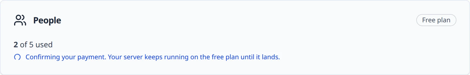 The People panel while an upgrade waits for payment confirmation, with the sentence about the server staying on the free plan until the payment lands and a Resume upgrade button.